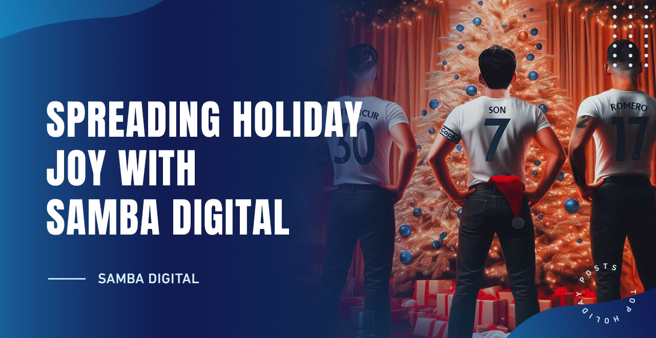 Spreading Holiday Joy with Samba Digital