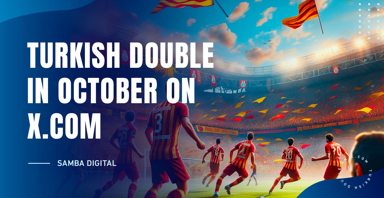 Turkish double in October on X.com